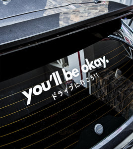 YOU'LL BE OKAY 18" BANNER